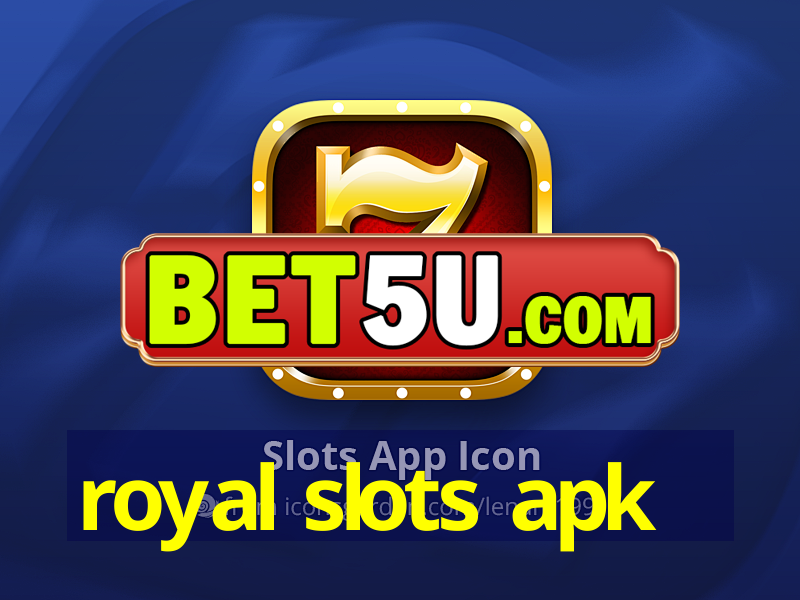 royal slots apk